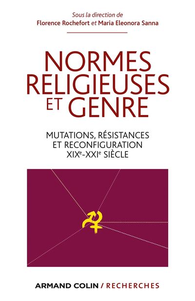 Normes religieuses et genre - Mutations, résistances et reconfiguration (XIXe-XXIe siècle)