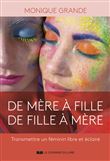 De mère à fille, de fille à mère - Transmettre un féminin libre et éclairé
