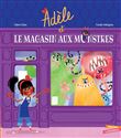 Adèle et le magasin aux monstres