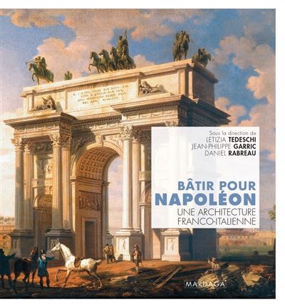 Bâtir pour Napoléon - Letizia Tedeschi - broché