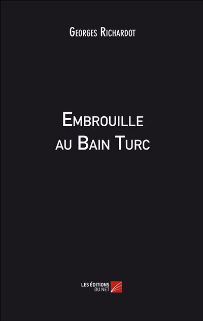 Embrouille au bain turc