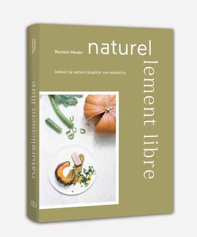 Naturellement libre - Romain Meder - relié