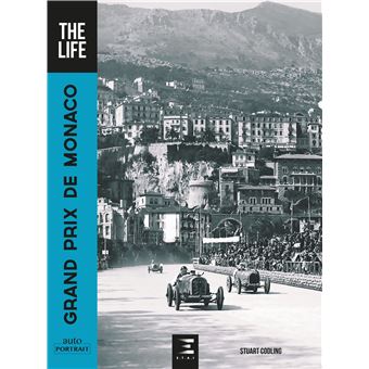 Grand Prix de Monaco, The Life
