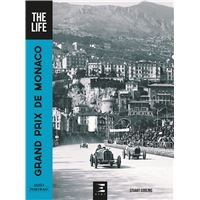 Grand Prix de Monaco, The Life