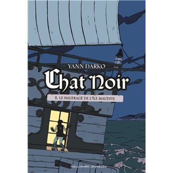Chat Noir Le Naufrage De L Ile Maudite Tome 2 Chat Noir Yann Darko Broche Achat Livre Fnac