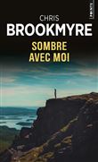 Sombre avec moi