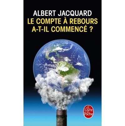 Le compte à rebours a-t-il commencé ?, Albert Jacquard