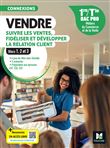 Connexions - VENDRE, suivre les ventes, fidéliser et dév. la rel. client - 1re-Tle Bac Pro - 2024