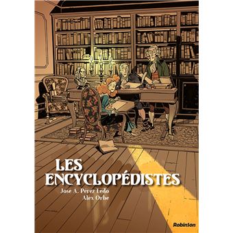 Les Encyclopédistes - cartonné - José A. Pérez Ledo, Alex Orbe