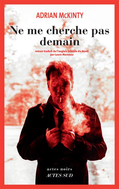 Ne me cherche pas demain - Adrian McKinty - broché