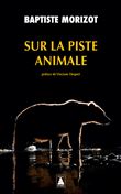 Sur la piste animale