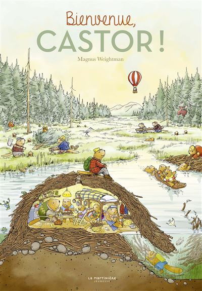 Bienvenue, Castor! - Magnus Weightman - cartonné