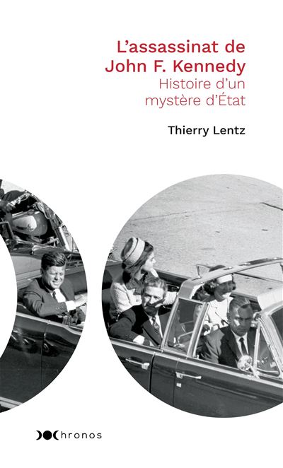 L'assassinat de John F.Kennedy - Thierry Lentz - Poche