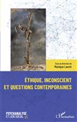 Éthique, inconscient et questions contemporaines