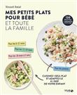 Mes petits plats pour bébé et toute la famille