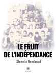 Le fruit de l'indépendance