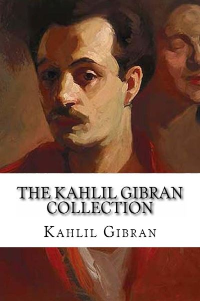 The Kahlil Gibran Collection - Ebook (ePub) - Kahlil Gibran - Achat ...