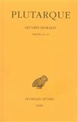 Œuvres morales. Tome VIII : Traités 42-45