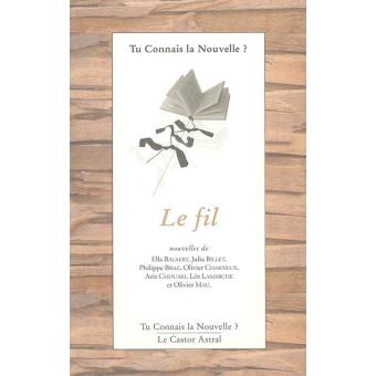 Tu connais la nouvelle ? le fil