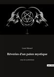 Rêveries d'un païen mystique