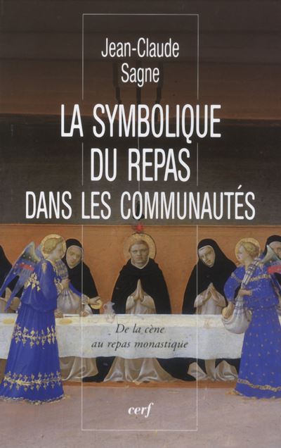 La Symbolique du repas dans les communautés - Jean-Claude Sagne - broché