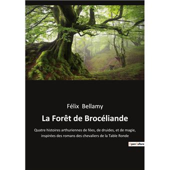 La Forêt de Brocéliande