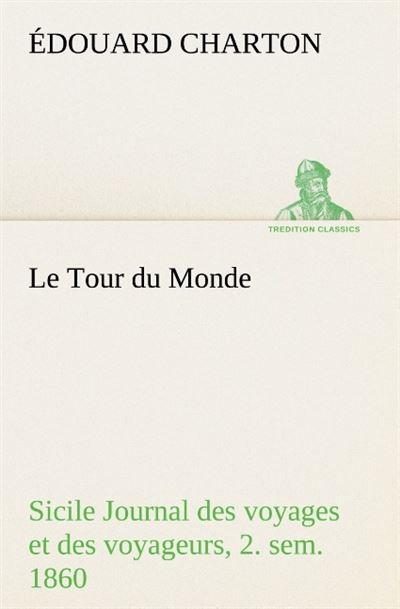 Le tour du monde sicile journal des voyages et des voyageurs