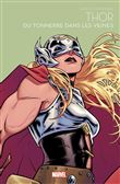 Thor : Du tonnerre dans les veines - Marvel Super-héroïnes T06