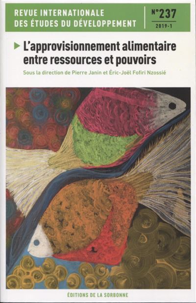 L'approvisionnement alimentaire entre ressources et pouvoirs - Pierre Janin - broché