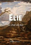 Elie, histoire sainte