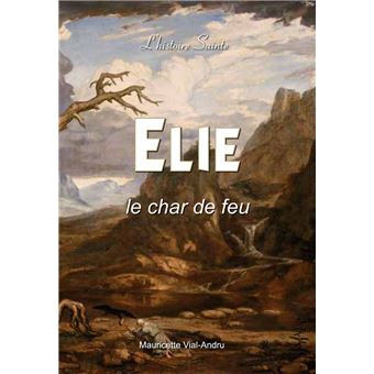 Elie, histoire sainte