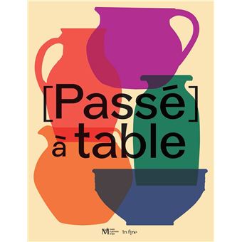 [Passé] à table