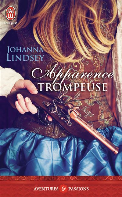 Apparence trompeuse - Johanna Lindsey - Poche