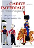 La garde impériale du Premier Empire