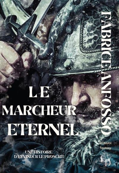 Le Marcheur Eternel, subti Une histoire d'Eyvindur le Proscrit