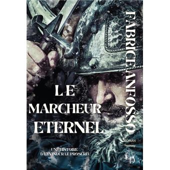 Le Marcheur Eternel, subti Une histoire d'Eyvindur le Proscrit