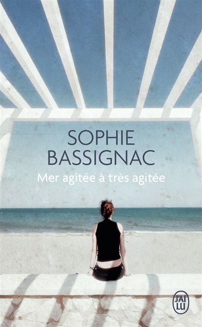 Mer agitée à très agitée - Sophie Bassignac - Poche