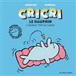 Cricri le dauphin a vraiment trop de chance