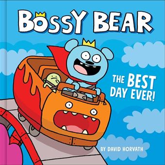 Bossy Bear: The Best Day Ever! - 1