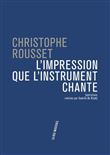 L'Impression que l'instrument chante