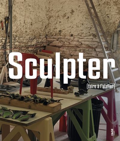 Sculpter (Faire à l'atelier) - Julie Portier - broché