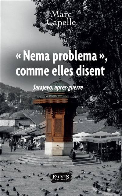 Nema problema, comme elles disent