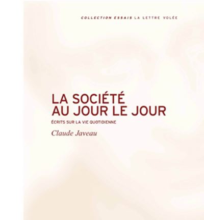La Société au Jour le Jour - Claude Javeau - broché