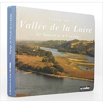 Voyage en vallée de la Loire de Sancerre à l'océan - 1