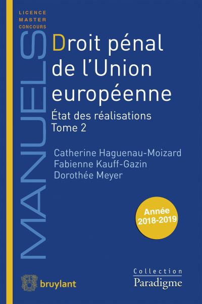 Droit penal de l'union europeenne etat des realisations