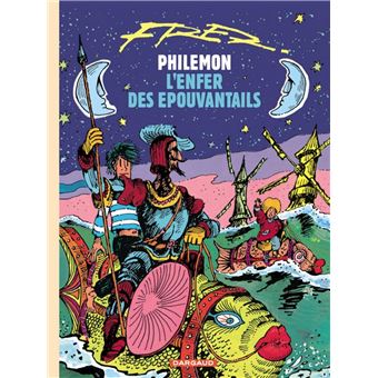 Philemon Tome 14 Tome 14 Philemon L Enfer Des Epouvantails Fred Fred Cartonne Achat Livre Ou Ebook Fnac