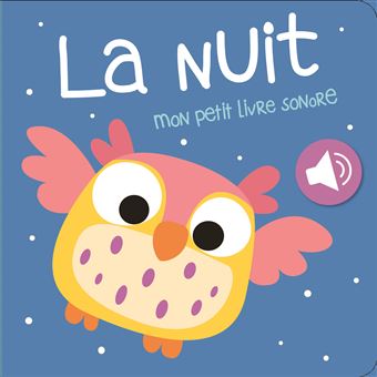 La nuit Mon petit livre sonore