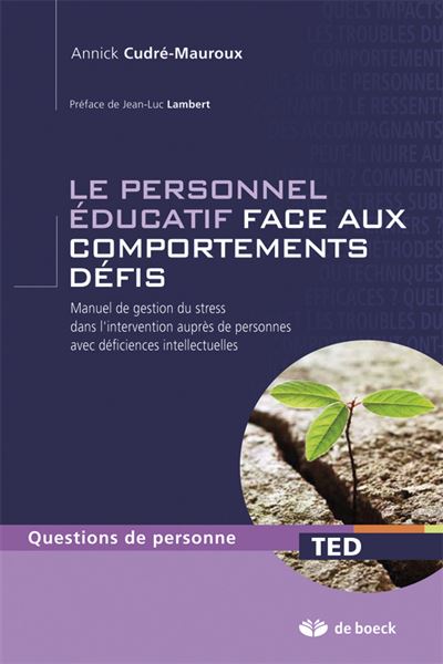 Le personnel éducatif face aux comportements défis