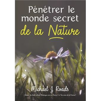 Penetrer le monde secret de la nature