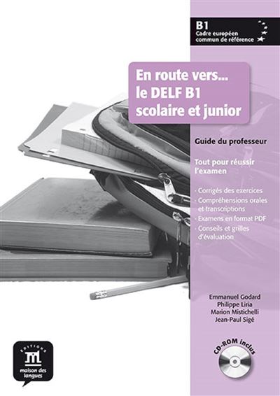 En route vers ... le DELF Niveau B1 scolaire et junior